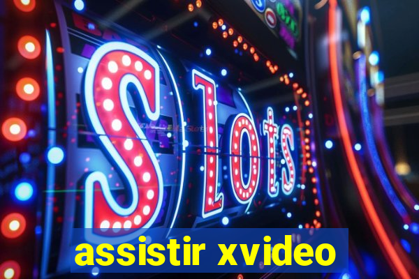 assistir xvideo